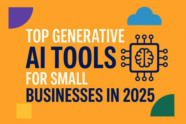Top Generative AI Tools for Small Businesses in 2025